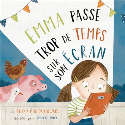 Emma passe trop de temps sur son écran