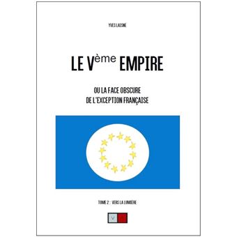 Le Ve empire. Tome 2 : Vers la lumière