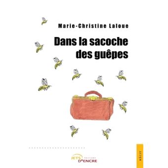 Dans la sacoche des guêpes