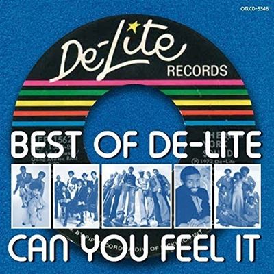 Best Of De-Lite Can You Feel It