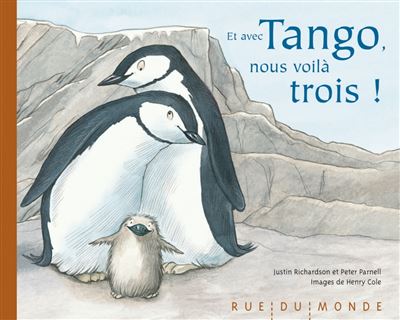 Et avec tango, nous voila trois ! -  Justin Richardson - relié