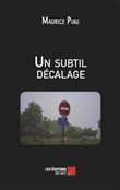 Un subtil décalage