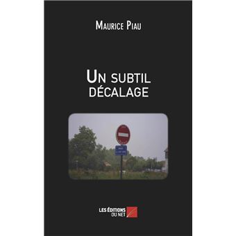 Un subtil décalage
