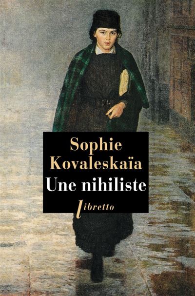 Une nihiliste - Sofia Vasilievna Kovalevskaia - broché