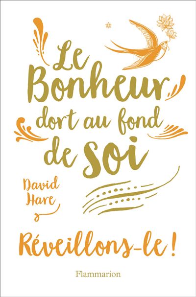 Le Bonheur dort au fond de soi - David Hare - broché