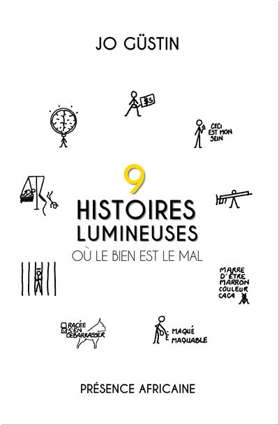 9 histoires lumineuses où le bien est le mal