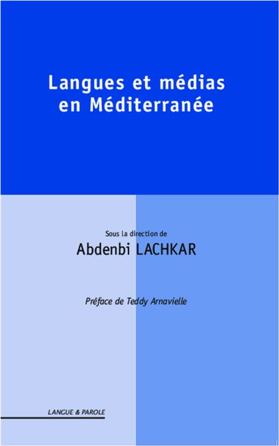Langues et médias en Méditerranée - Abdenbi Lachkar - broché