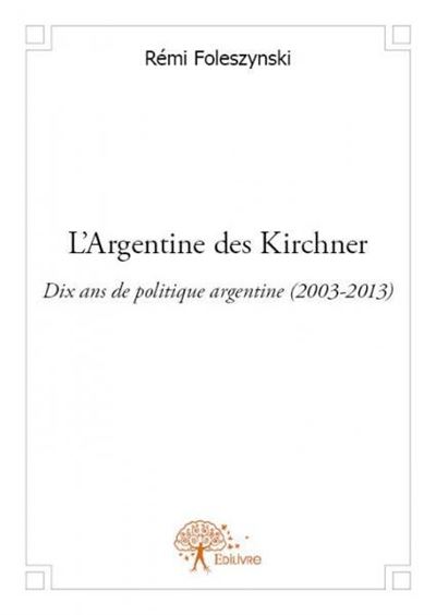 L'argentine des kirchner