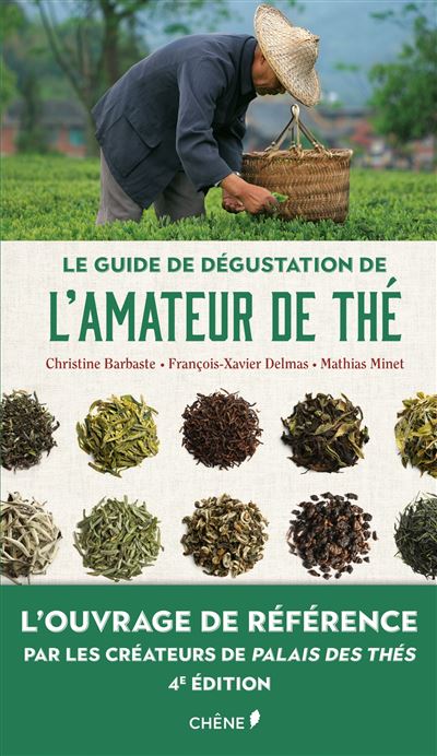 Le guide de dégustation de l'Amateur de Thé