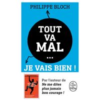 Ne Me Dites Plus Jamais Bon Courage Lexique Anti Deprime A Usage Immediat Des Francais Broche Philippe Bloch Achat Livre Ou Ebook Fnac
