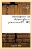 Radiodiagnostic des affections pleuro-pulmonaires
