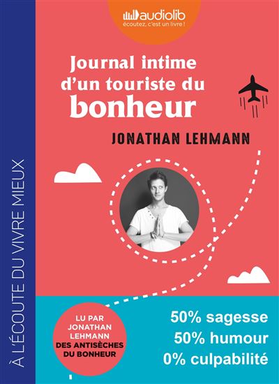 Journal intime d'un touriste du bonheur - Jonathan Lehmann - Texte lu (CD)