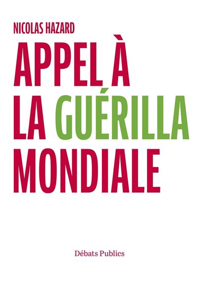 Appel à la guérilla mondiale