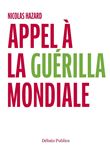 Appel à la guérilla mondiale