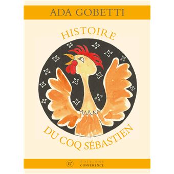 Histoire du coq Sébastien