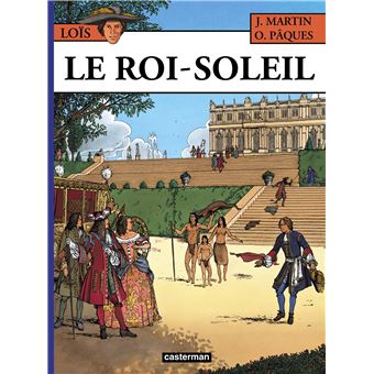 Lois Tome 1 Le Roi Soleil Jacques Martin Christophe Simon Olivier Paques Cartonne Achat Livre Fnac