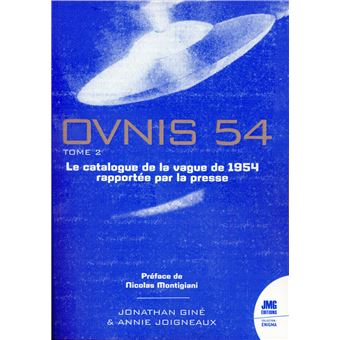 Ovnis 54 - Le catalogue de la vague de 1954 rapportée par la presse Tome 2