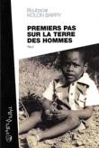 Premiers pas sur la terre des hommes