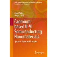 Cadmium based II-VI Semiconducting Nanomaterials