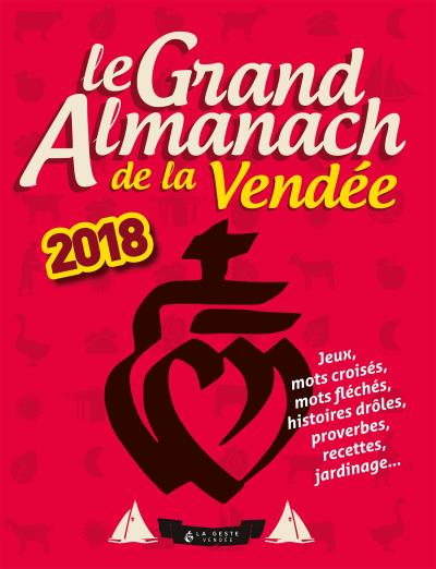 Le grand almanach 2018 de la Vendée