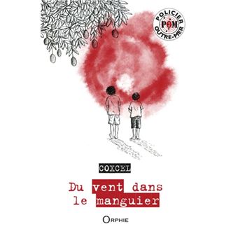Du vent dans le manguier