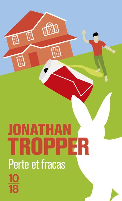 Perte et fracas - Jonathan Tropper - Poche