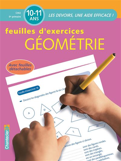 Geometrie cm2 10-11 ans - feuilles d'exercices - C. De Smet - broché