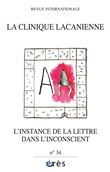 Clinique lacanienne 34 - L'instance de la lettre dans l'inconscient