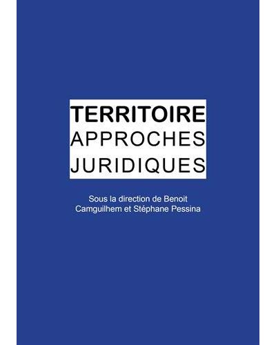 Territoire, approches juridiques - Benoît Camguilhem - broché
