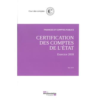 Certification des comptes de l'Etat - Exercice 2018
