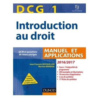 Dcg 1 Introduction Au Droit 2016 2017 10e Ed Manuel Et Applications Qcm Manuel Et Applications Qcm Et Questions De Cours Corrigees 2016 2017 Broche Jean Francois Bocquillon Martine Mariage Achat Livre Fnac