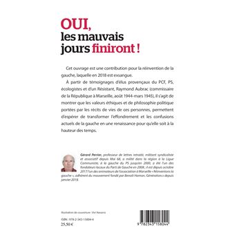 Oui les mauvais jours finiront !