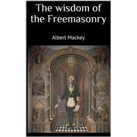 The wisdom of the Freemasonry