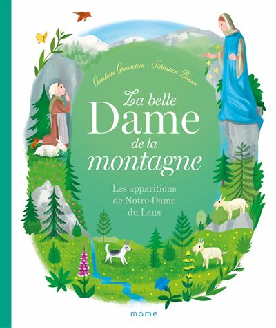 La belle dame de la montagne les apparitions de notre-dame