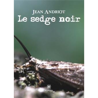 Le sedge noir