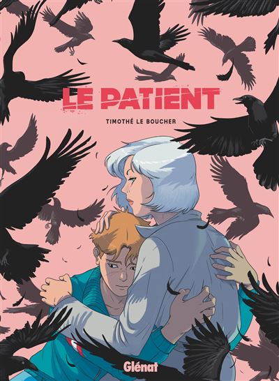 Le Patient - Timothé Le Boucher - cartonné