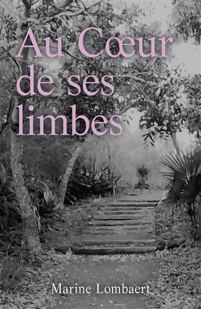 Au coeur de ses limbes