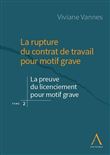 La rupture du contrat de travail pour motif grave