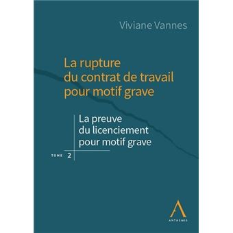 La rupture du contrat de travail pour motif grave
