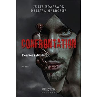 Confrontation - L'envers du décor