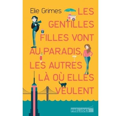 Les gentilles Filles vont au paradis, les autres là où elles veulent