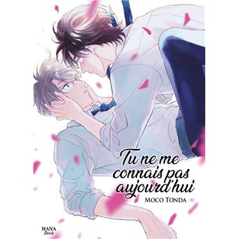 Tu ne me connais pas aujourd'hui