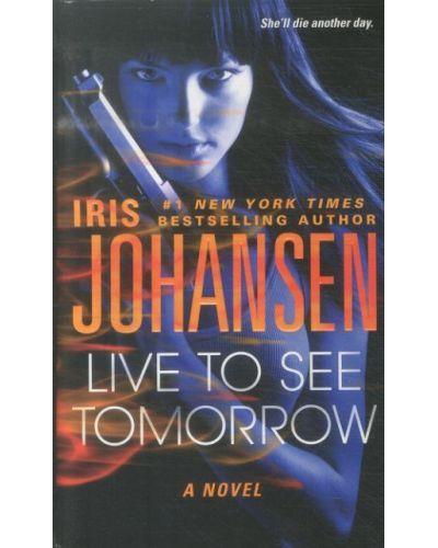 LIVE TO SEE TOMORROW