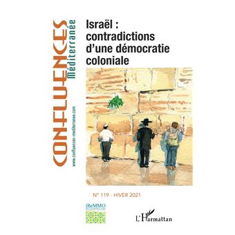 Israël : contradictions d'une démocratie coloniale