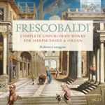 Box Set Frescobaldi. Complete Unpublished Works For Harpsichord & Organ - 6 CDs