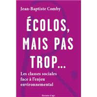 Ecolos, mais pas trop...