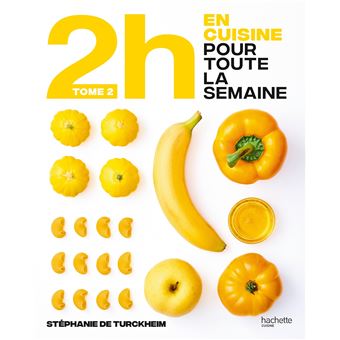 En 2h je cuisine pour toute la semaine - tome 2