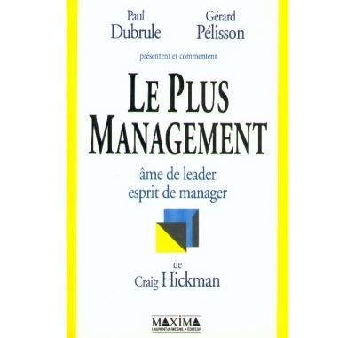 Le plus management Ame de leader, esprit de manager - broché - Paul ...