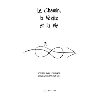 Le Chemin, la Vérité et la Vie