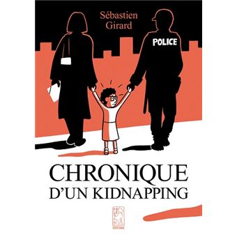 Chronique d'un kidnapping
